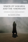 Image for Simon of Samaria and the Simonians: Contours of an Early Christian Movement