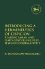 Image for Introducing a Hermeneutics of Cispicion : Reading Sarah and Esau’s Gender (Failures) Beyond Cisnormativity