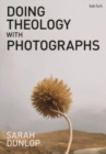 Image for Doing Theology with Photographs