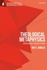 Image for Theological metaphysics  : a Pentecostal theology of being