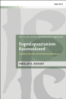 Image for Supralapsarianism Reconsidered : Jonathan Edwards and the Reformed Tradition