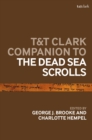 Image for T&amp;T Clark Companion to the Dead Sea Scrolls