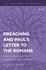 Image for Preaching and Paul&#39;s Letter to the Romans: A Commentary on Paul and the Arrogant Gentiles