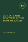 Image for Co-texts and Contexts in the Book of Jonah