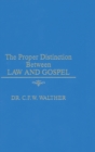 Image for Proper Distinction between Law and Gospel