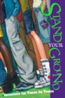 Image for Stand Your Ground : Devotions for Teens by Teens