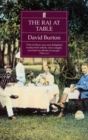 Image for The Raj at Table : A Culinary History of the British in India