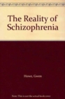 Image for The Reality of Schizophrenia