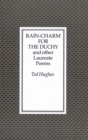 Image for Rain Charm for the Duchy : And Other Laureate Poems