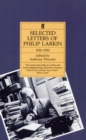 Image for Philip Larkin : Selected Letters