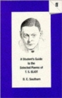 Image for A Student&#39;s Guide to the Selected Poems of T. S. Eliot