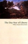 Image for The day-star of liberty  : William Hazlitt&#39;s radical style