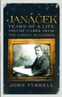 Image for Janâaécek  : years of a lifeVol. 1 (1854-1914): The lonely blackbird