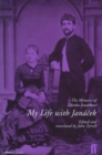 Image for My life with Janâaécek  : the memoirs of Zdenka Janâaéckovâa