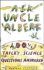 Image for Ask Uncle Albert  : 100 1/2 tricky science questions answered