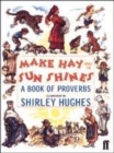 Image for Make hay while the sun shines  : a book of proverbs
