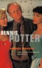 Image for Dennis Potter  : a biography
