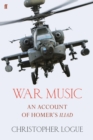 Image for War music  : an account of Homer&#39;s Iliad