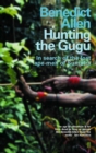 Image for Hunting the Gugu  : in search of the lost ape-men of Sumatra
