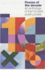 Image for Poems of the decade  : an anthology of the Forward books of poetry, 1992-2001