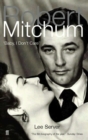 Image for Robert Mitchum  : &quot;Baby, I don&#39;t care&quot;