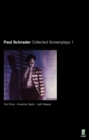 Image for Paul Schrader  : collected screenplaysVol. 1