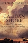 Image for The Caliban Shore  : the fate of the Grosvenor castaways