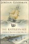 Image for The Rattlesnake  : a voyage of discovery to the Coral Sea