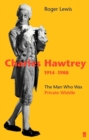Image for The man who was Private Widdle  : Charles Hawtrey, 1914-1988