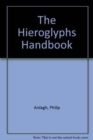 Image for The Hieroglyphs Handbook