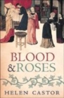 Image for Blood &amp; roses  : the Paston family in the fifteenth century