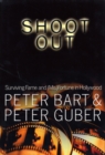 Image for Shoot out  : surviving fame and (mis)fortune in Hollywood