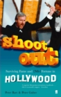 Image for Shoot out  : surviving fame and (mis)fortune in Hollywood