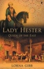 Image for Lady Hester  : Queen of the East