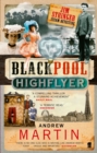 Image for The Blackpool highflyer  : a novel of sabotage, suspicion and steam