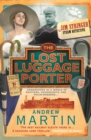 Image for The lost luggage porter  : a novel of murder, mystery and steam
