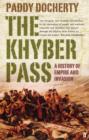 Image for The Khyber Pass  : a history of empire and invasion