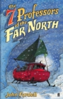 Image for The 7 professors of the Far North