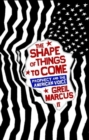 Image for The shape of things to come  : prophecy and the American voice