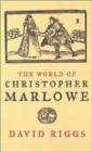 Image for The world of Christopher Marlowe