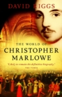 Image for The world of Christopher Marlowe