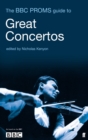 Image for The BBC Proms guide to great concertos