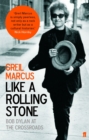 Image for Like a rolling stone  : Bob Dylan at the crossroads