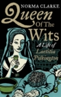 Image for Queen of the wits  : a life of Laetitia Pilkington