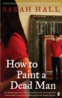 Image for How to paint a dead man