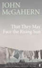 Image for That they may face the rising sun