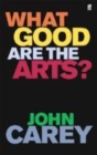 Image for What Good are the Arts?