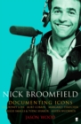 Image for Nick Broomfield  : documenting icons