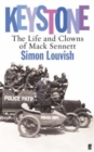 Image for Keystone  : the life and clowns of Mack Sennett