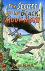 Image for The Secret of the Black Moon Moth